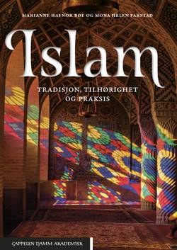 Islam : tradisjon, tilhørighet og praksis