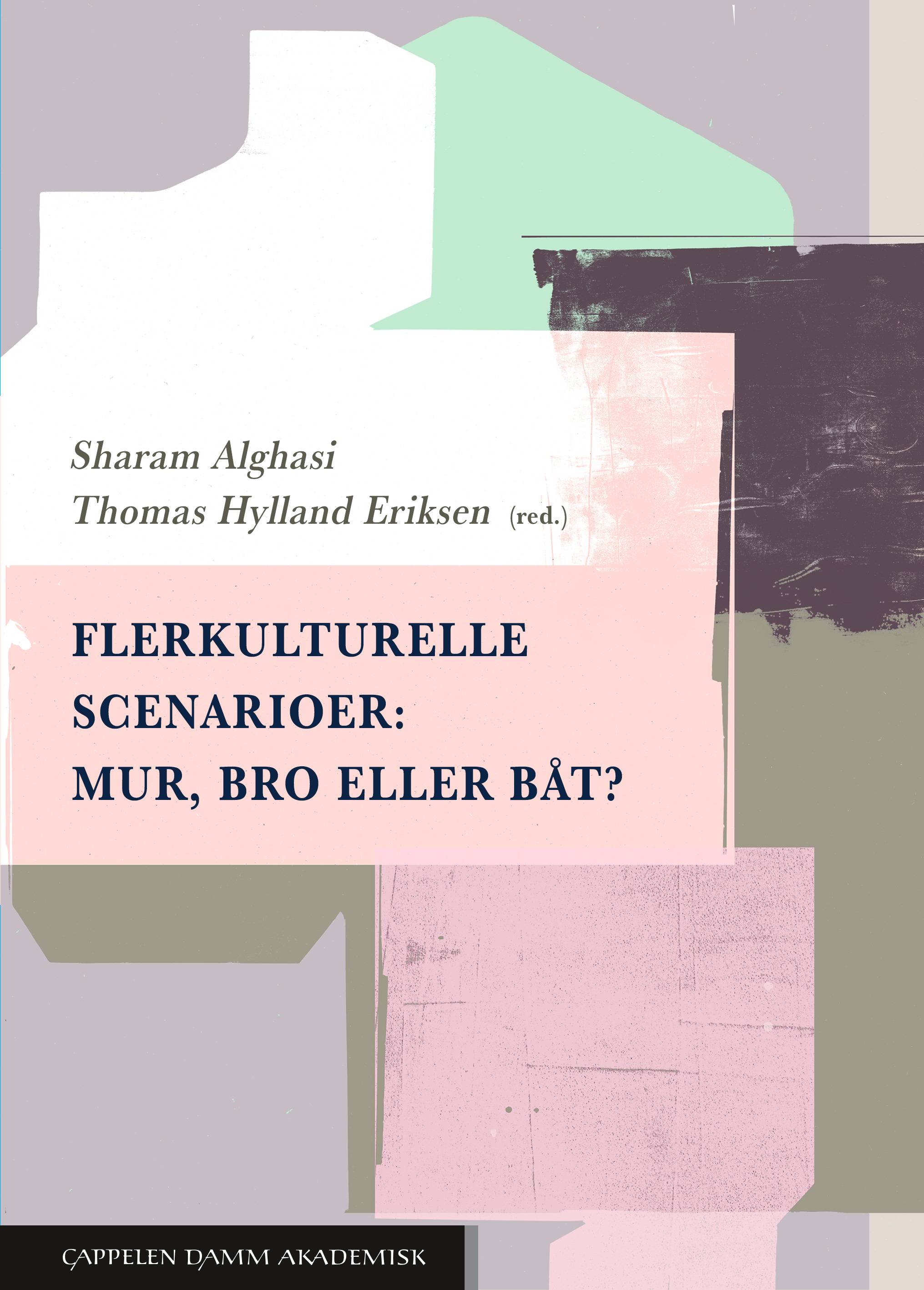 Flerkulturelle scenarioer : mur, bro eller båt?