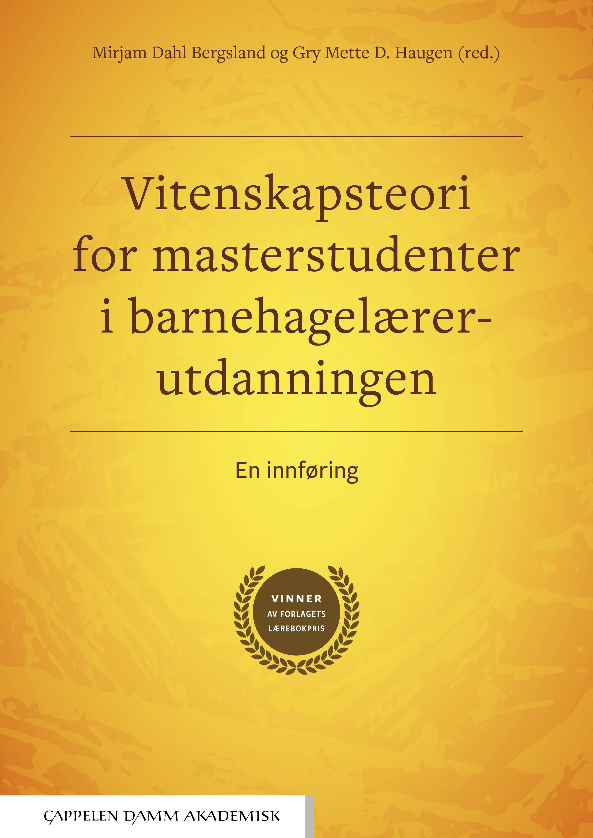 Vitenskapsteori for masterstudenter i barnehagelærerutdanningen : en innføring