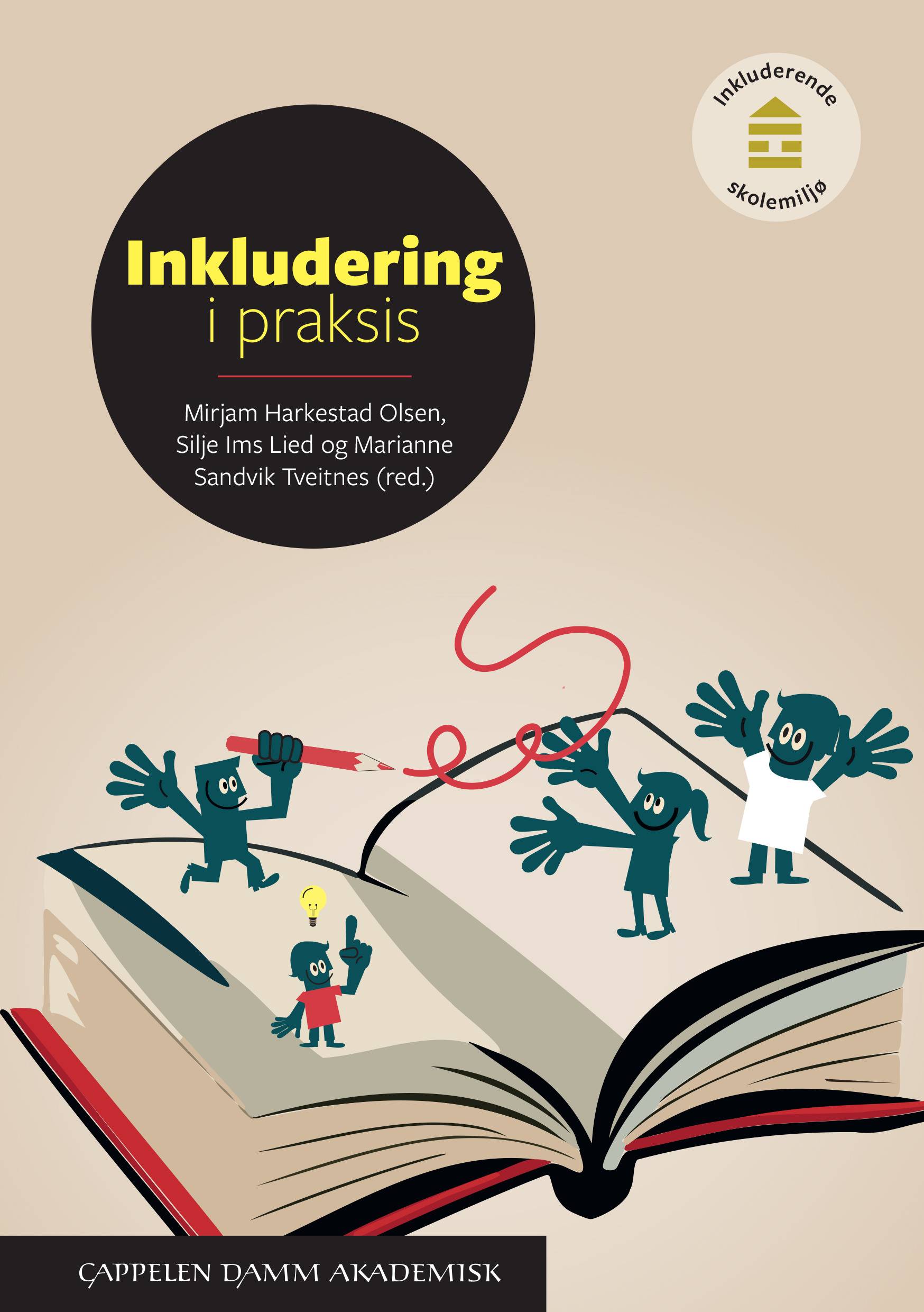 Inkludering i praksis : inkluderende skolemiljø