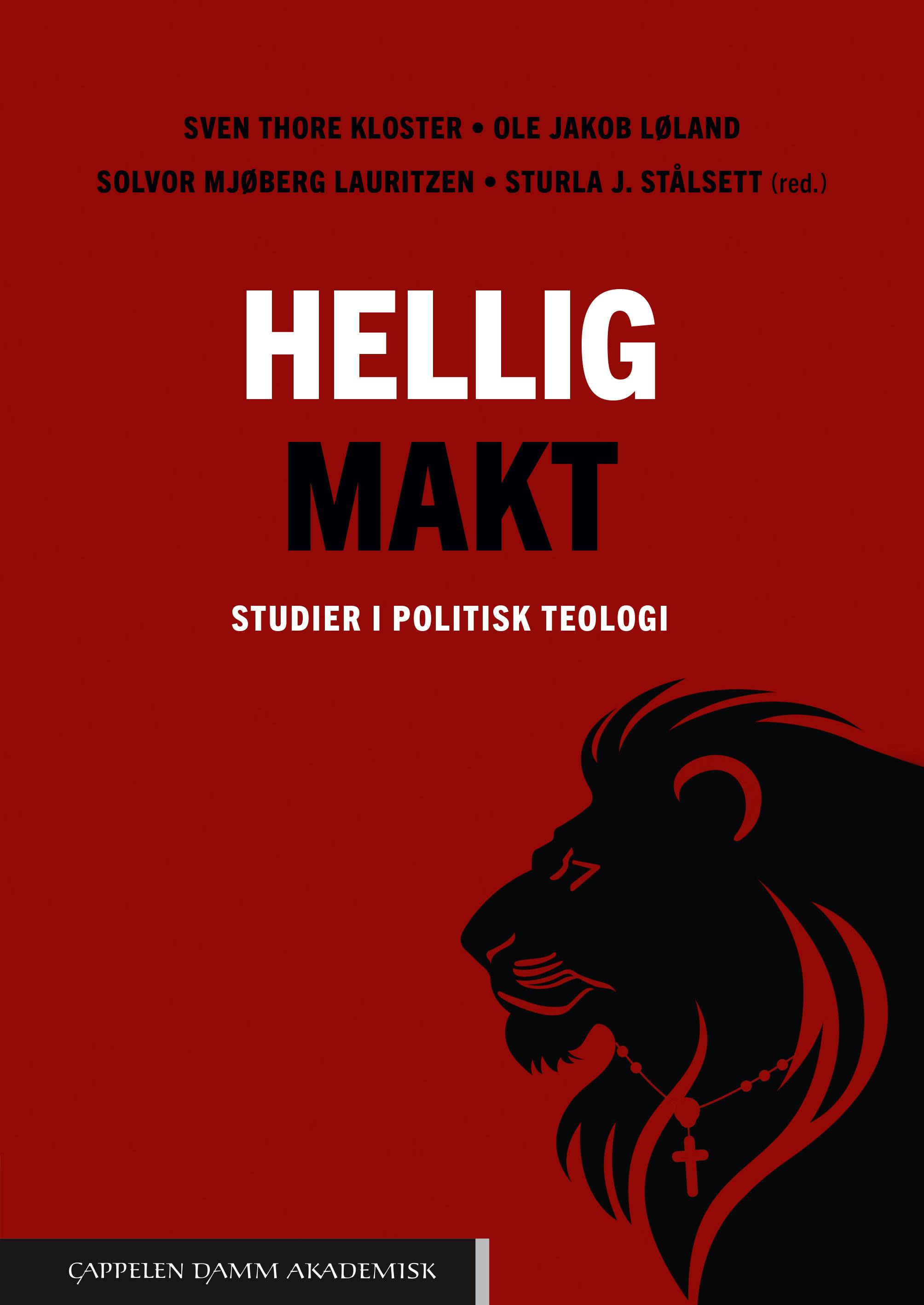 Hellig makt : studier i politisk teologi