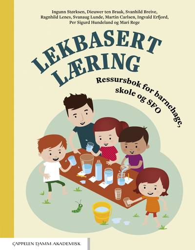 Lekbasert læring. Ressursbok for barnehage, skole og SFO