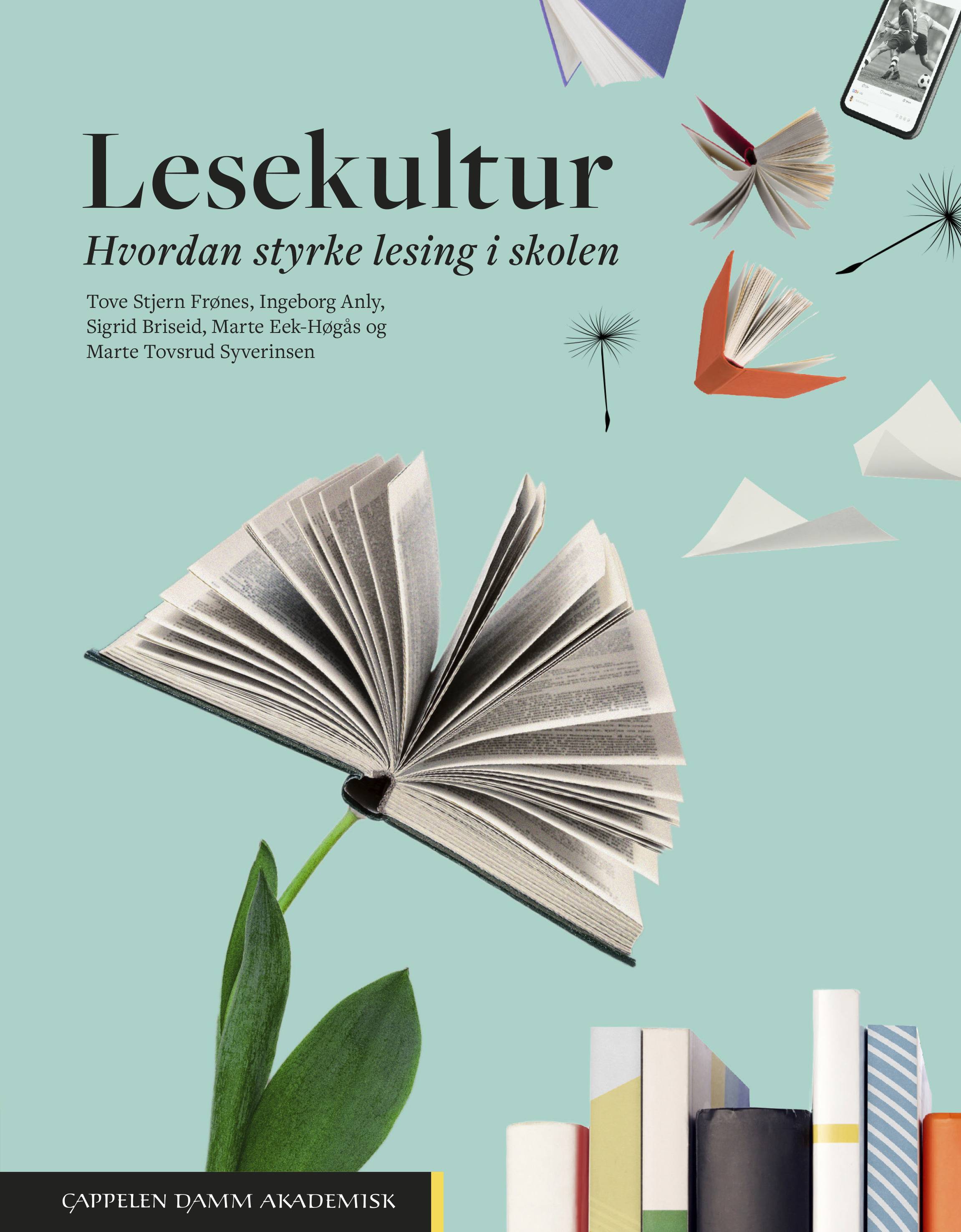 Lesekultur. Hvordan styrke lesing i skolen