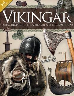 Vikingar : deras ursprung, erövringrar & efterlämningar