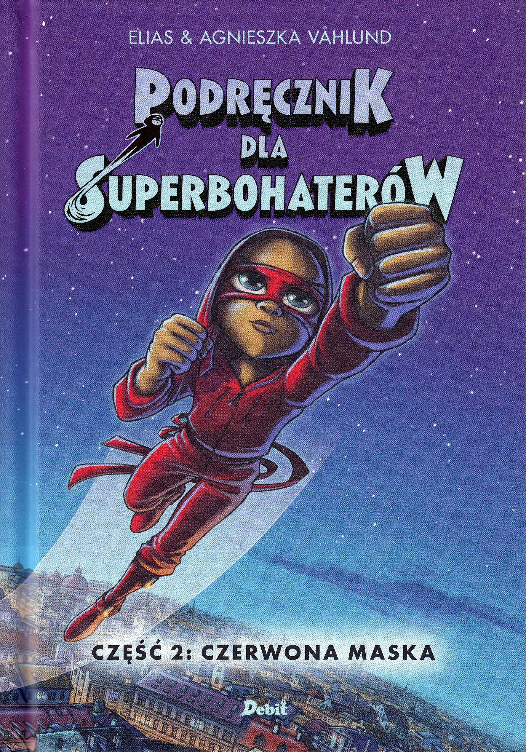 Podręcznik dla superbohaterów. Część 2: Czerwona Maska