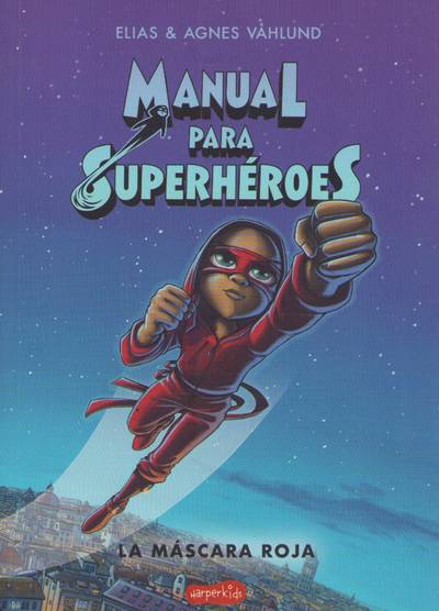 Handbok för superhjältar, del 2: Röda masken (Spanska)