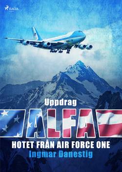 Uppdrag ALFA : hotet mot Air Force One
