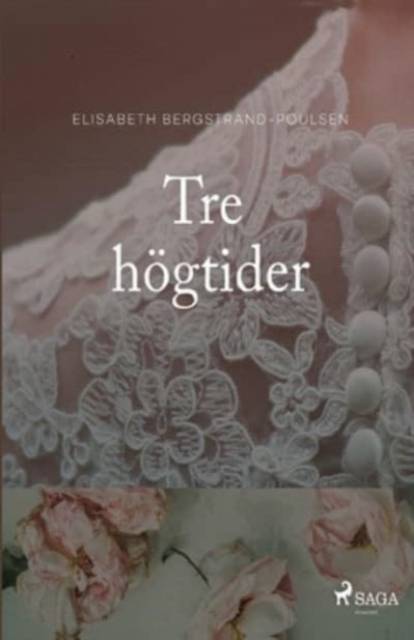 Tre högtider : Tre högtider