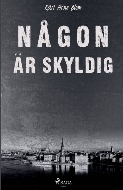 Någon är skyldig