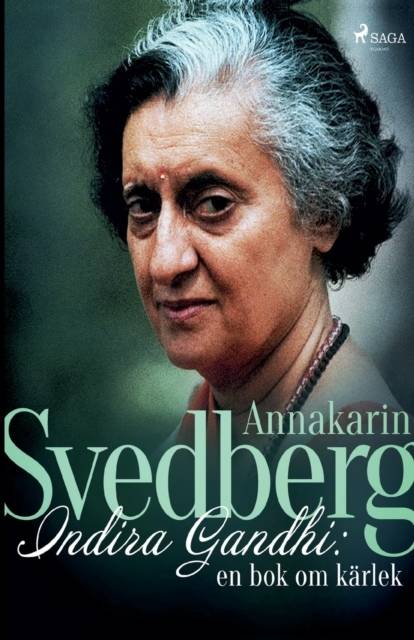 Indira Gandhi : en bok om kärlek