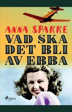 Vad ska det bli av Ebba