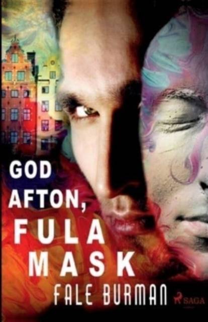 God afton, fula mask