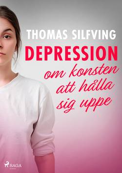 Depression : om konsten att hålla sig uppe