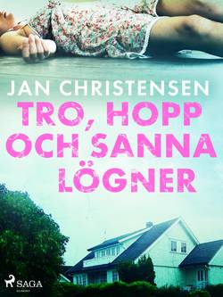 Tro, hopp och sanna lögner