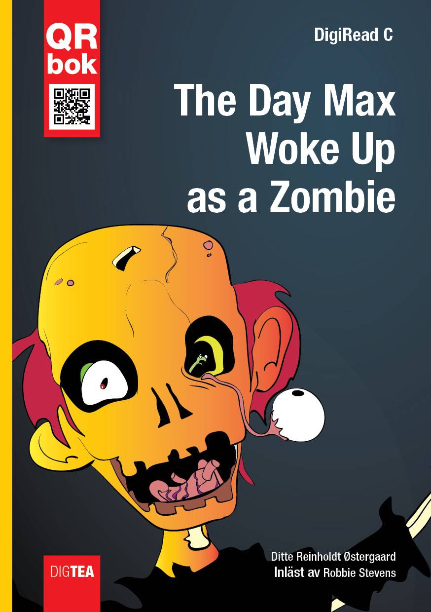 The Day Max Woke Up as a Zombie