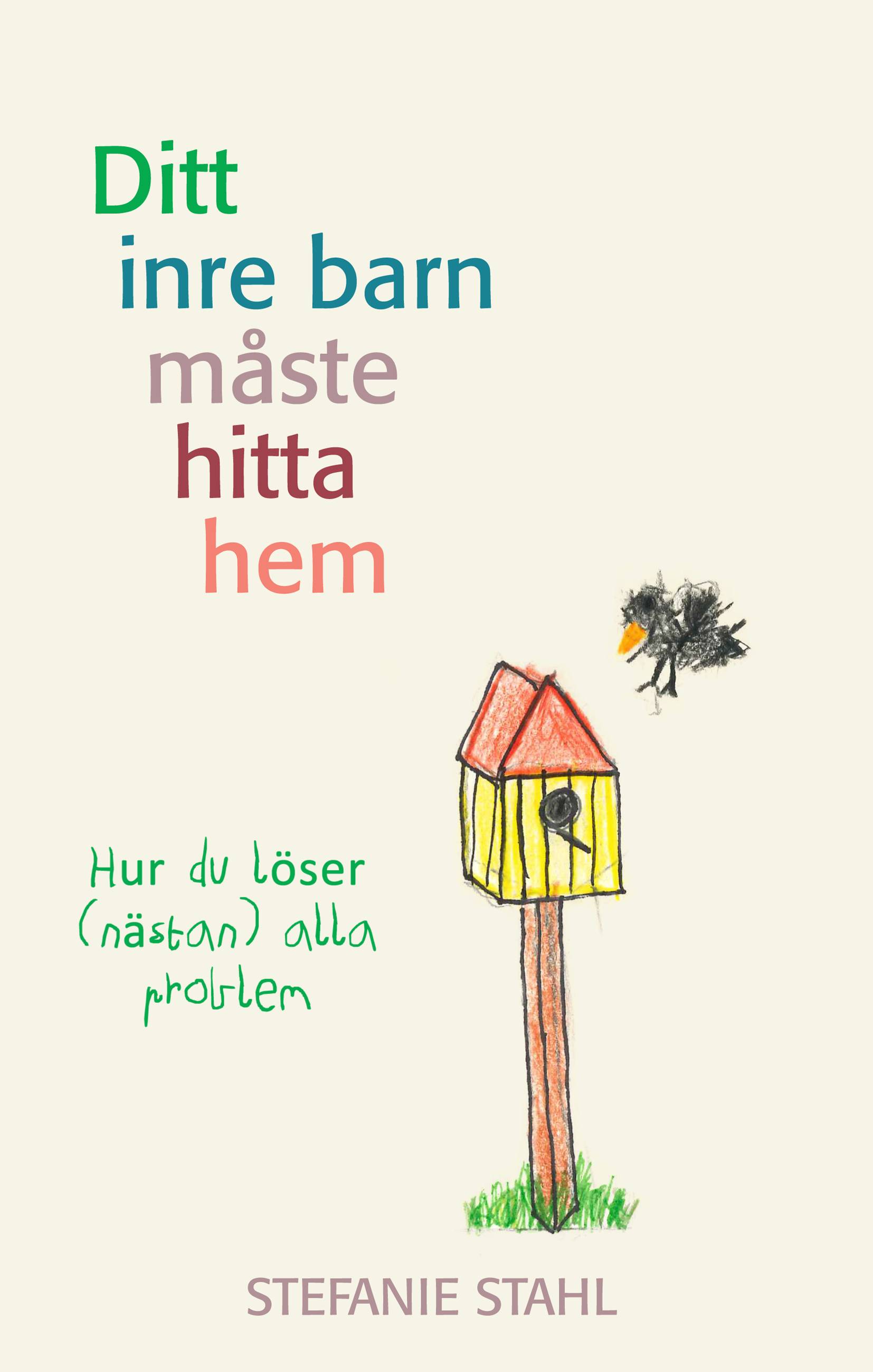 Ditt inre barn måste hitta hem