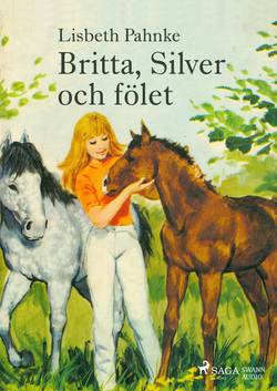Britta, Silver och fölet