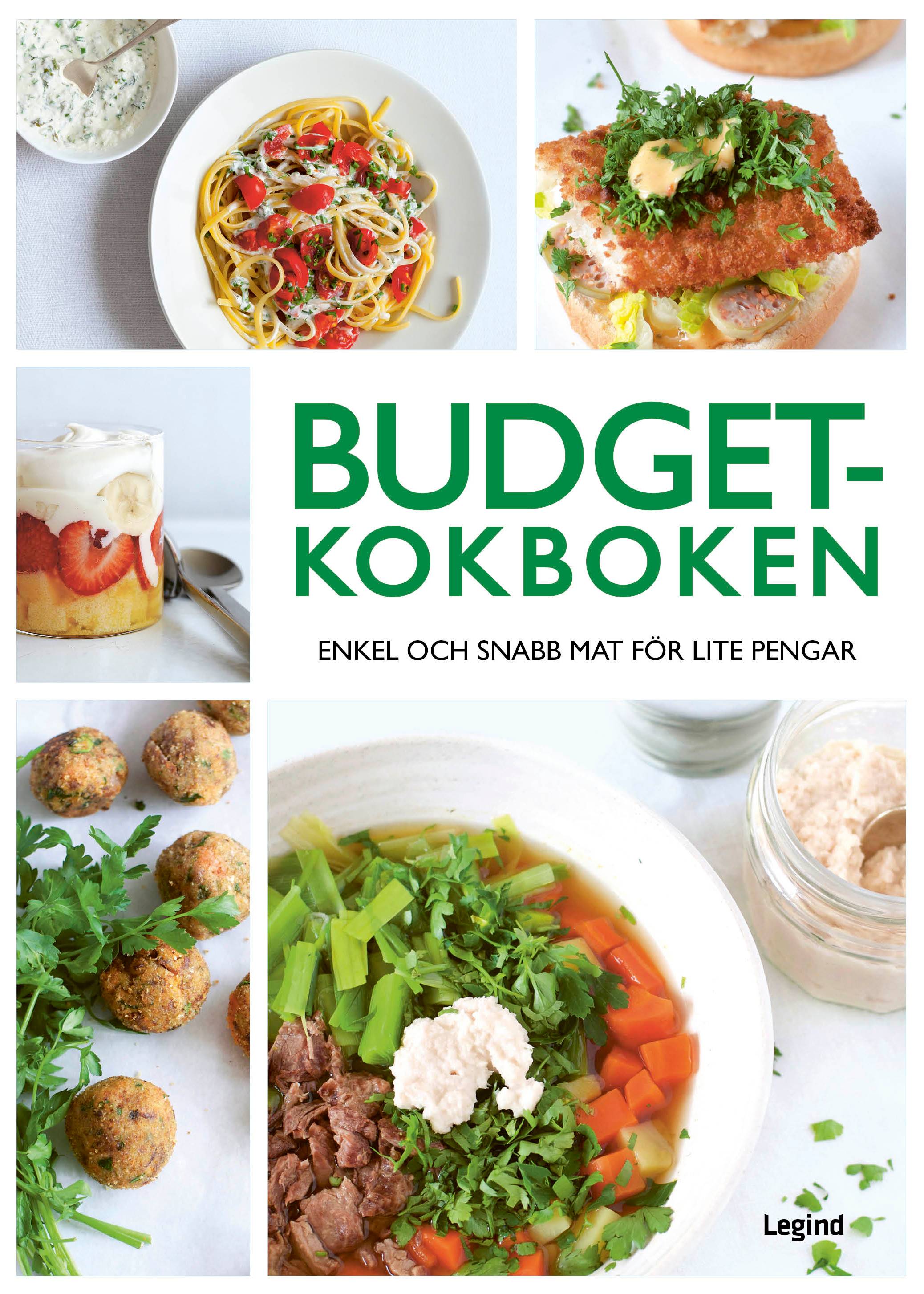 Budgetkokboken : enkel och snabb mat för lite pengar