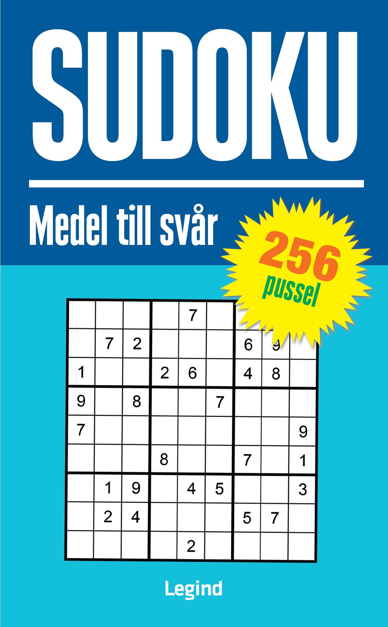 Sudoku : 256 sudokun, medel till svåra