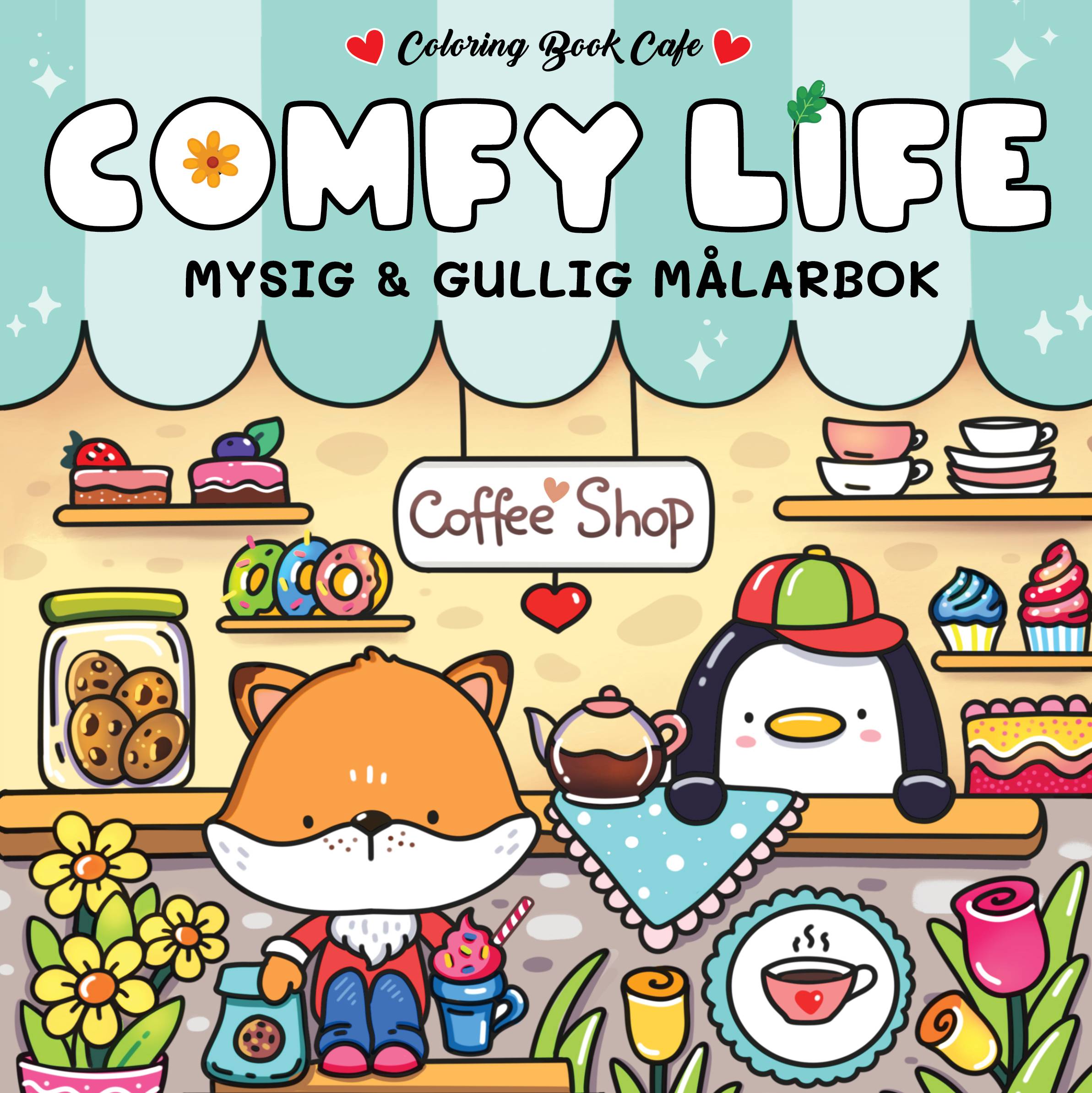 Cozy Comfy Life : Mysig och gullig målarbok, Coloring Book Cafe