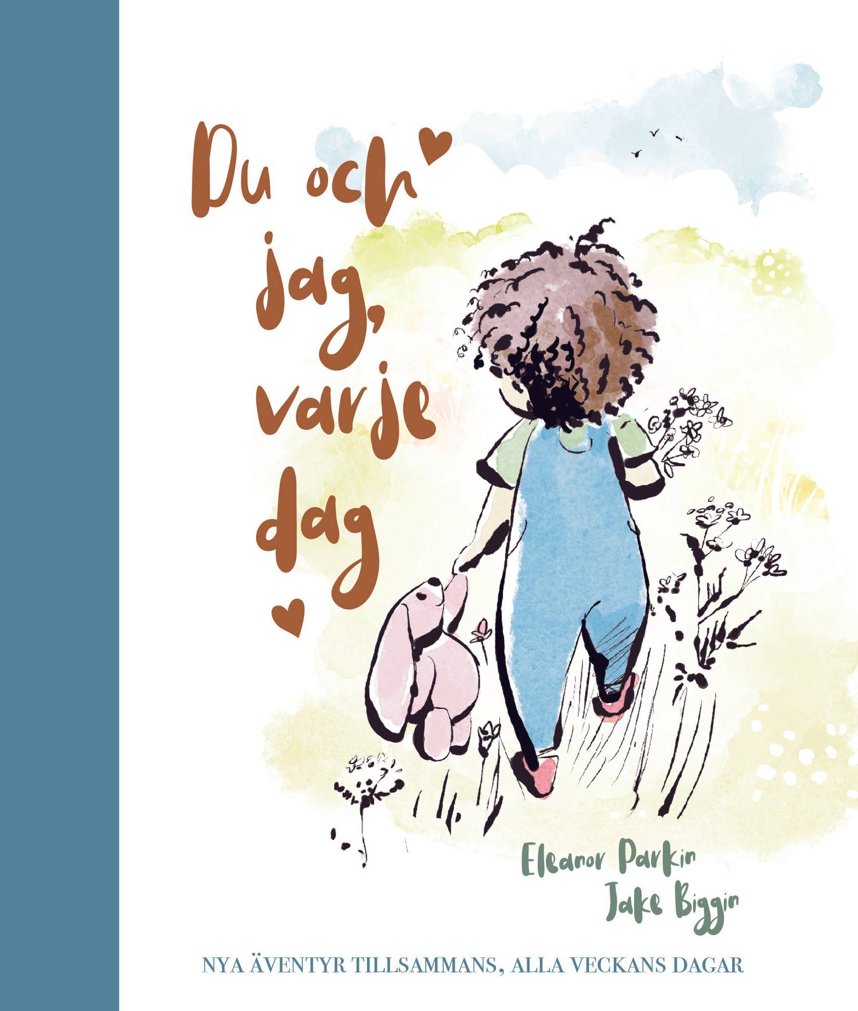 Du och jag, varje dag : nya äventyr tillsammans, alla veckans dagar