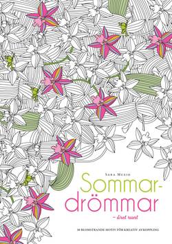 Målarbok : Sommardrömmar, 30 illustrationer för en avkopplande och kreativ paus