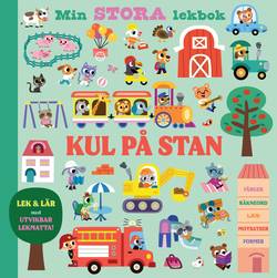 Kul på stan : min stora utvikbara lekbok