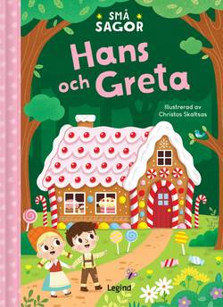 Små sagor : Hans och Greta