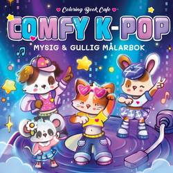 Comfy K-Pop. Mysig och gullig Cozy Coloring målarbok