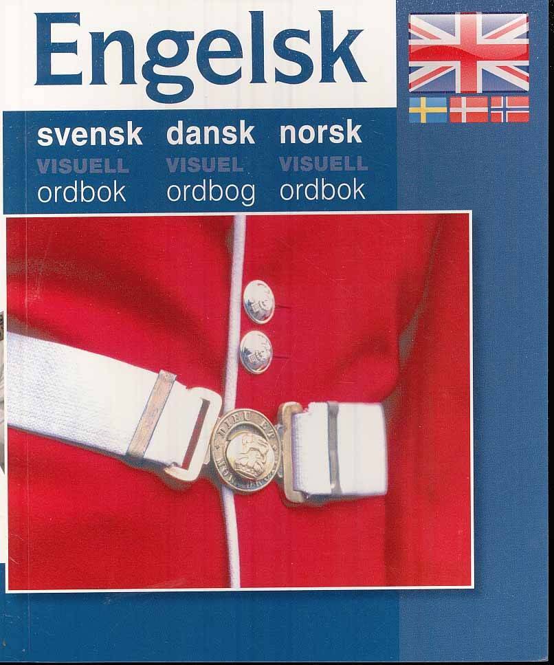 Engelsk - svensk dansk norsk visuell ordbok