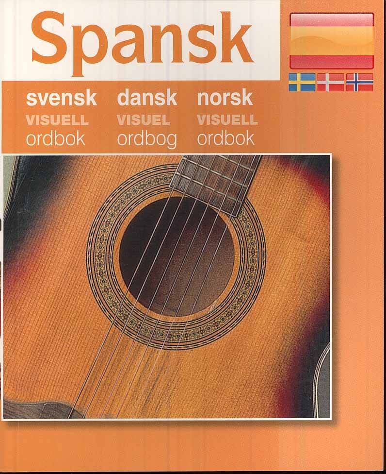 Spansk - svensk dansk norsk visuell ordbok