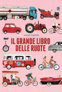 The Big Book of Wheels (Italienska)