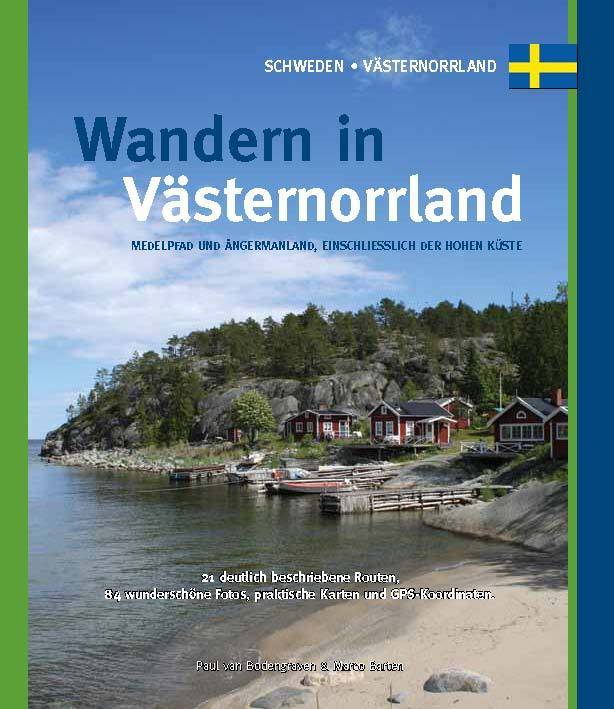 Wandern in  Västernorrland. Medelpad und Ångermanland einschliesslich der h