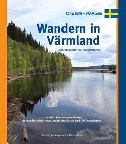 Wandern in Värmland. Das Seengebiet Mittelschwedens