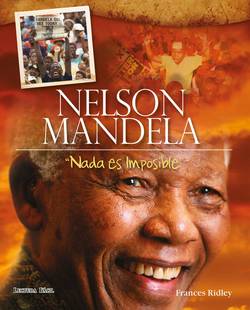 Nelson Mandela - Nada es imposible