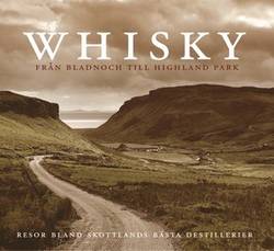 Whisky : Från Bladnoch till Highland Park