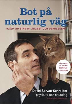 Bot på naturlig väg : hjälp vid stress, ångest och depression