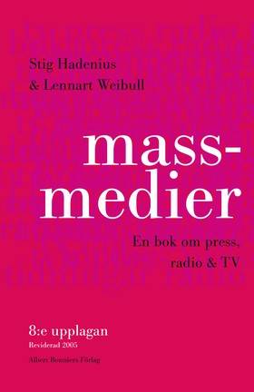 Massmedier : en bok om press, radio & tv