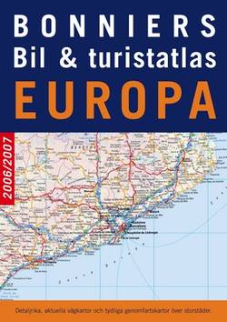 Bonniers bil & turistatlas Europa 2006/2007