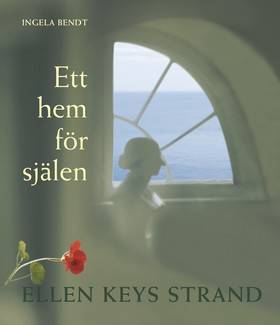 Ett hem för själen : Ellen Keys strand