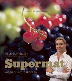 Supermat : vägen till ett friskare liv