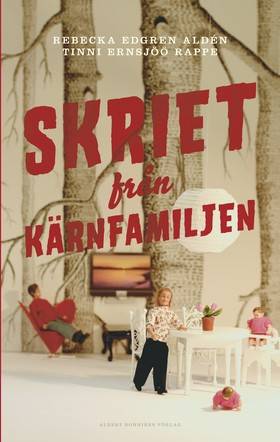 Skriet från kärnfamiljen