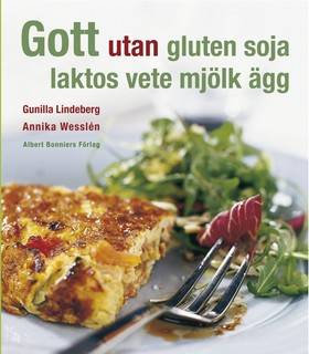 Gott utan gluten, soja, laktos, vete, mjölk, ägg