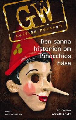 Den sanna historien om Pinocchios näsa : en roman om ett brott