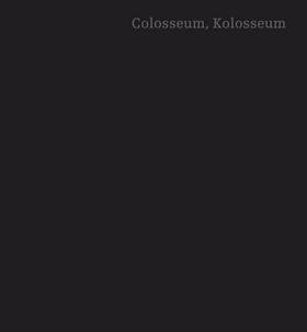 Colosseum, Kolosseum