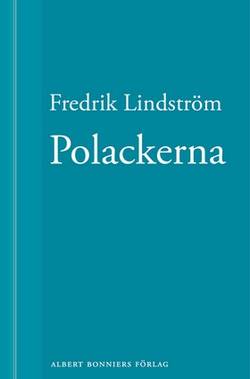 Polackerna: En novell ur När börjar det riktiga livet?