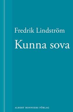 Kunna sova: En novell ur När börjar det riktiga livet?