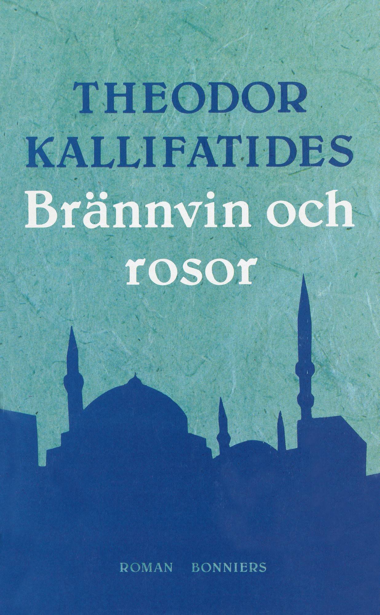 Brännvin och rosor