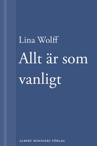 Allt är som vanligt: En novell ur Många människor dör som du