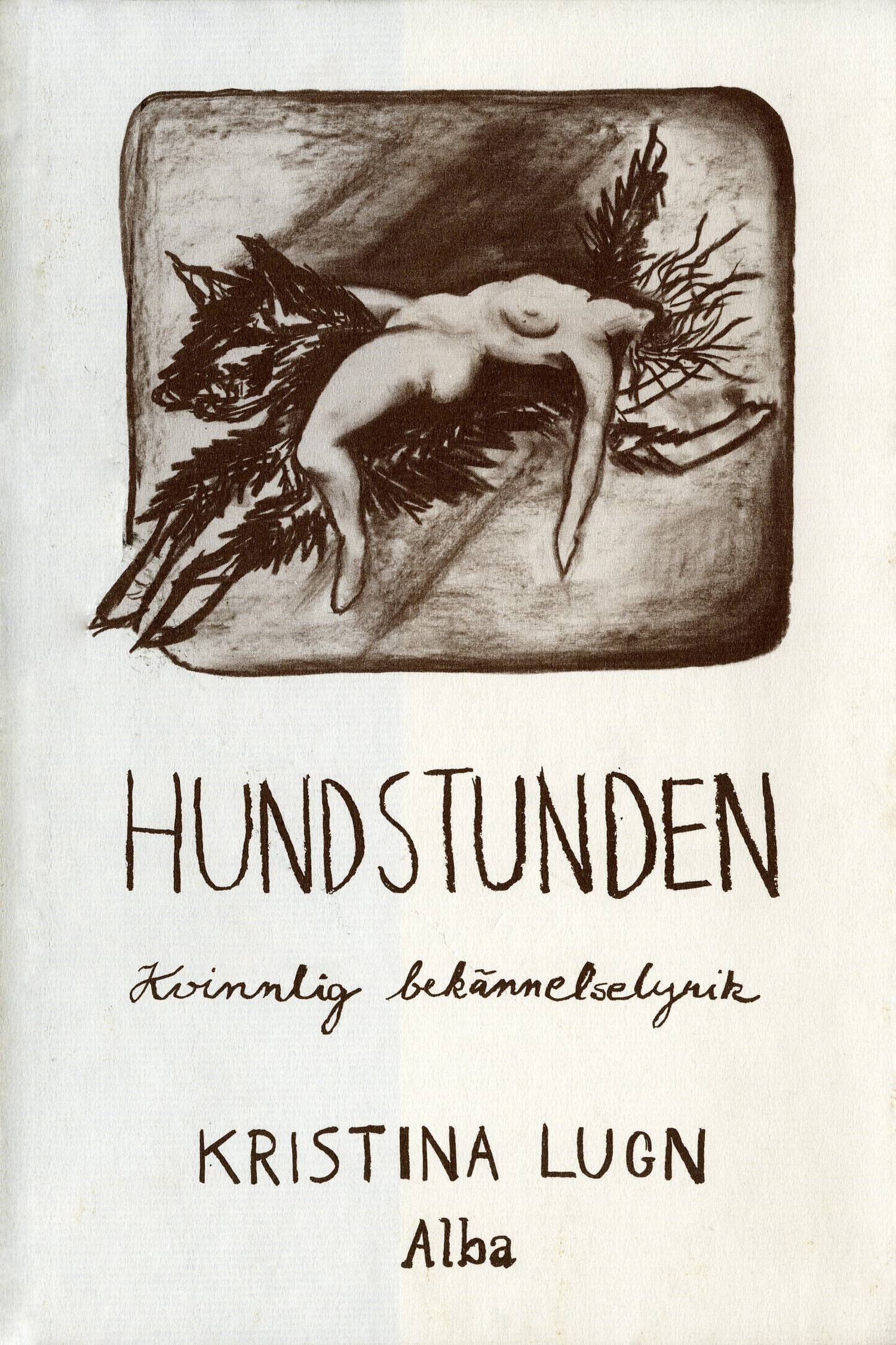 Hundstunden: kvinnlig bekännelselyrik